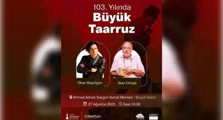 İzmir’de Okan Bayülgen ve İlber Ortaylı ile tarih ve Cumhuriyet buluşması