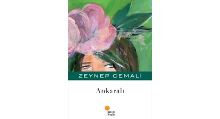 Sıcak ve duyarlı bir roman: Ankaralı