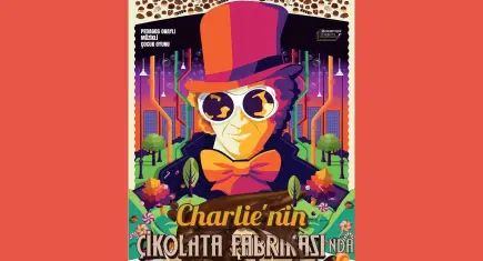 Charlie’nin Çikolata Fabrikası, minik seyircilerle buluşuyor