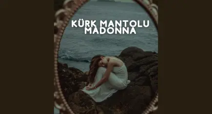 Kürk Mantolu Madonna sahneye taşınıyor