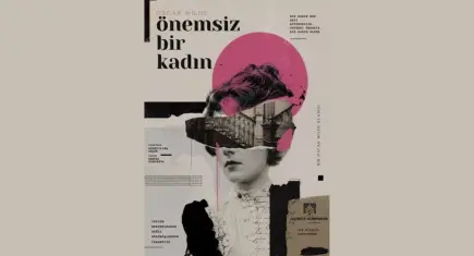 Oscar Wilde’ın “Önemsiz Bir Kadın”ı Pier Sahne’de tiyatroseverlerle buluşuyor