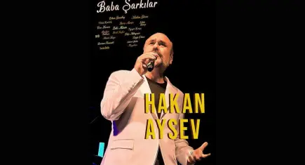 Hakan Aysev, Baba Şarkılar ile İzmir’de sahne alacak