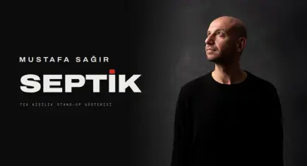 Mustafa Sağır, SEPTİK gösterisiyle İzmir’de sahne alacak